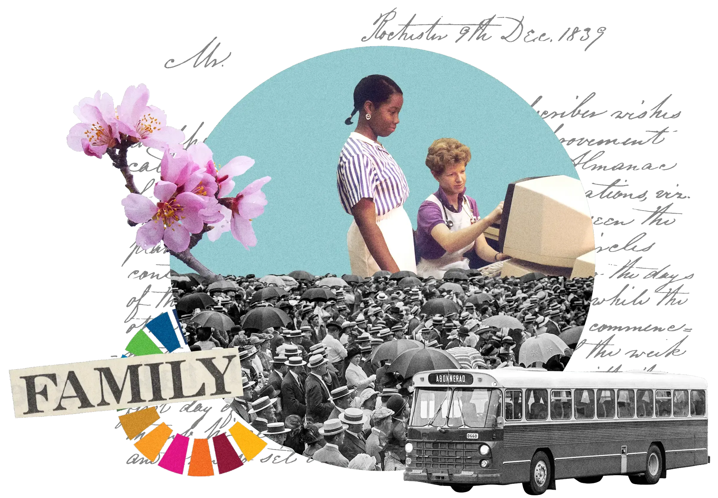 Collage: Women at computer, cherry blossoms, vintage crowd with umbrellas, bus, 'FAMILY' text with colour SDG wheel, handwritten letter