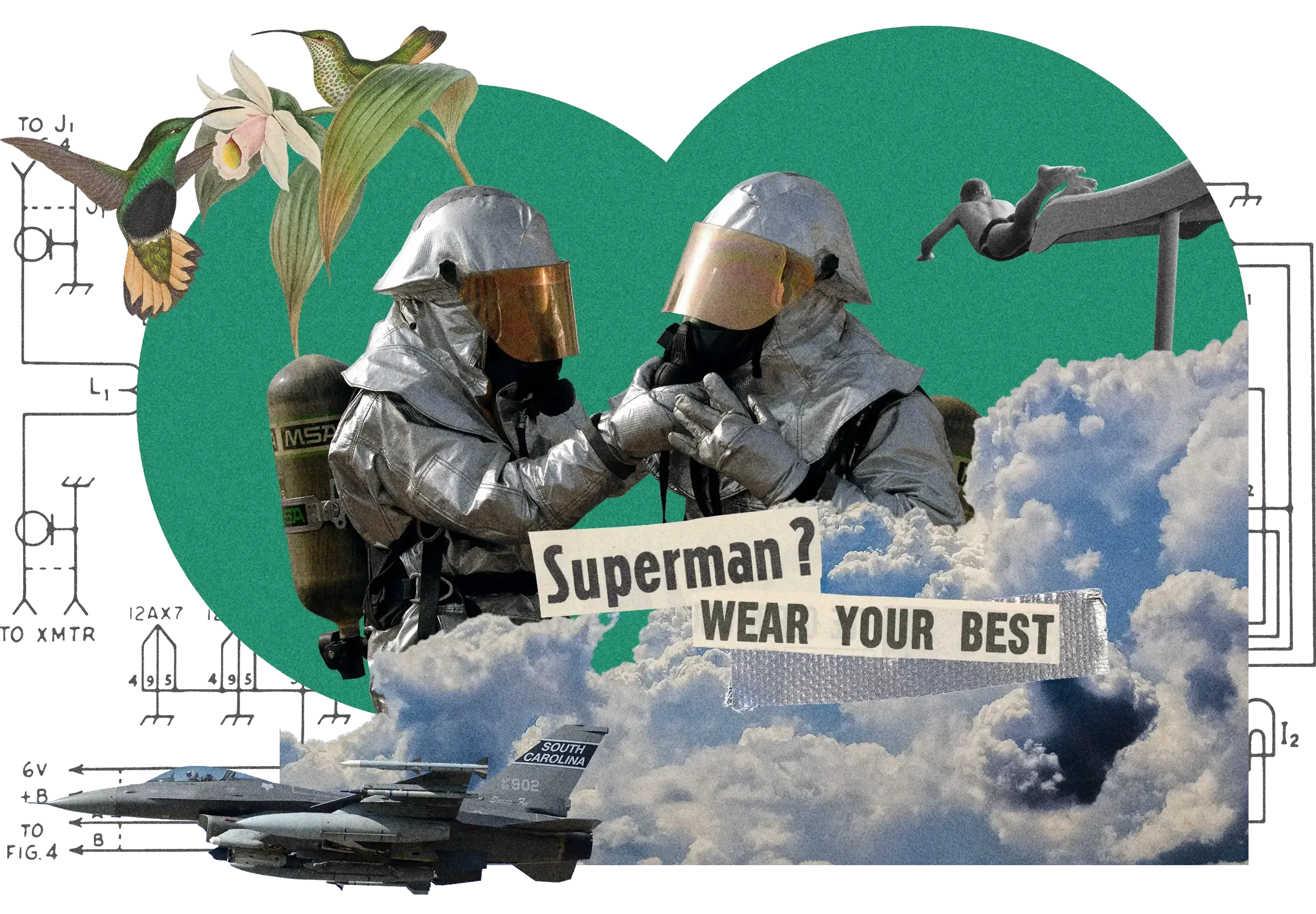 Collage: Firefighters in protective gear, F-16 jet, diving figure, hummingbird, 'Superman? WEAR YOUR BEST' text, on green shapes